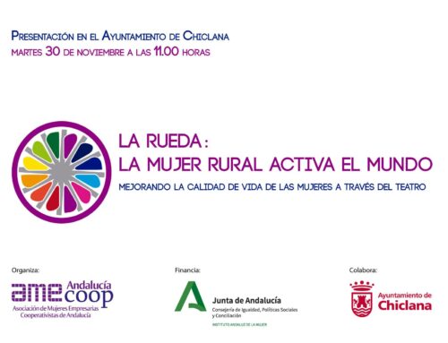 Proyecto “La Rueda: La mujer rural activa el mundo. Mejorando la calidad de vida de las mujeres a través del teatro”